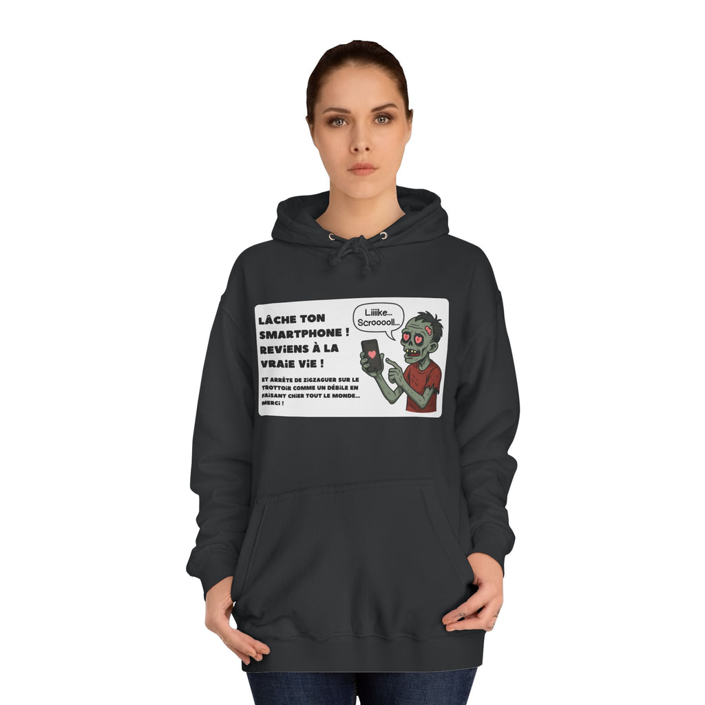 Hoodie - Lâche ton smartphone