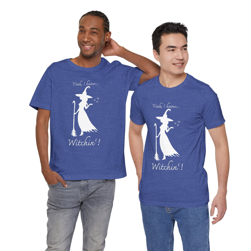T-shirt - Witchin’!