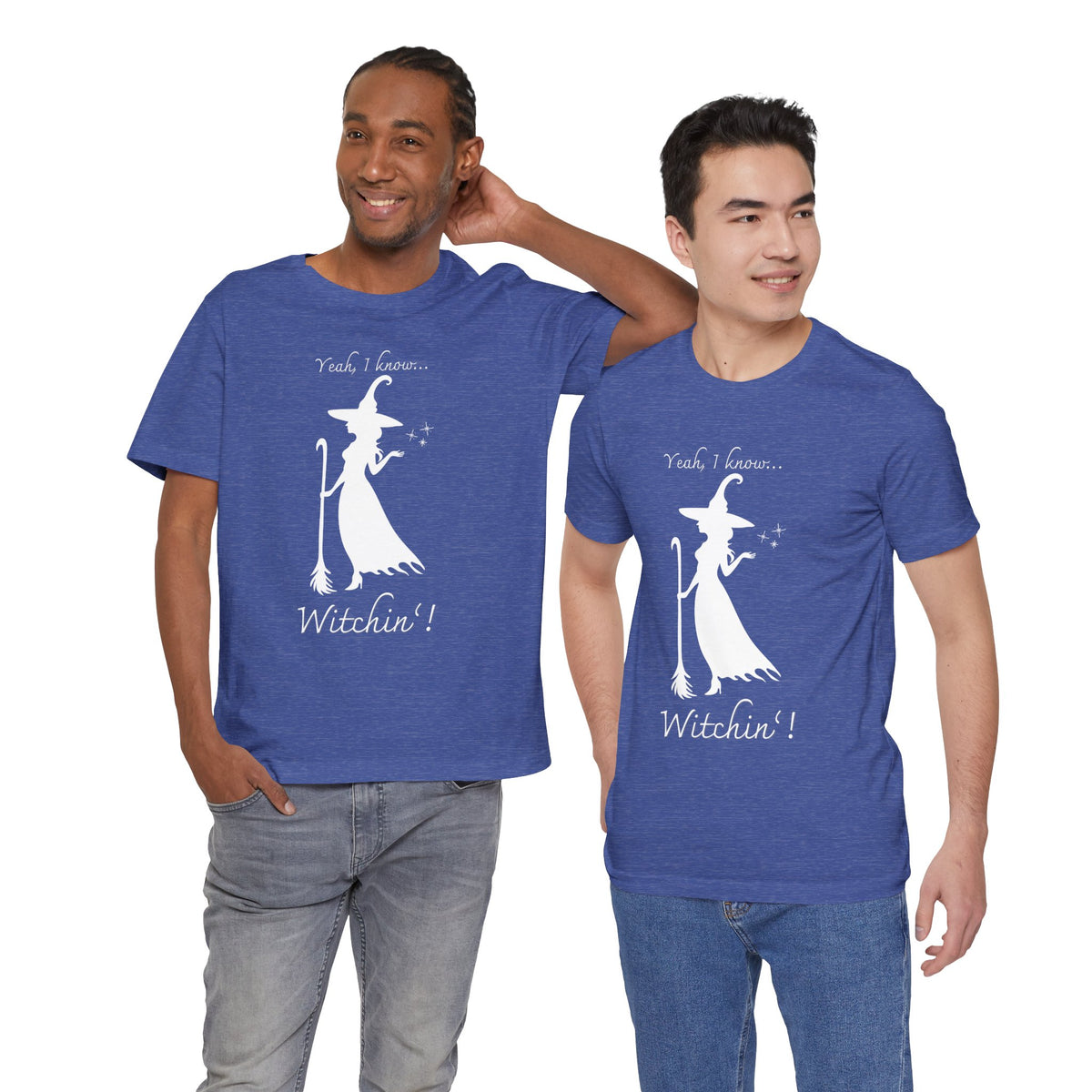 T-shirt - Witchin’!