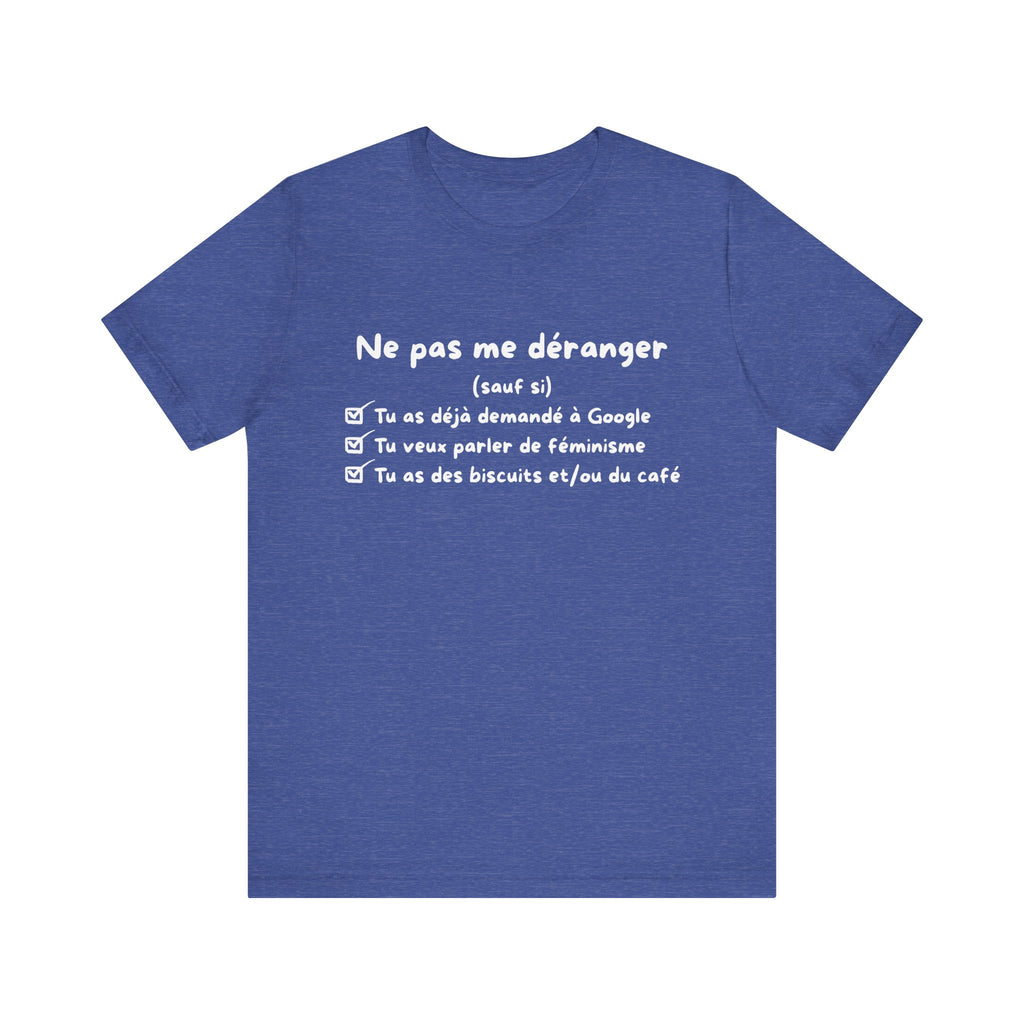 Unisex T-Shirt - Do Not Disturb Me (Unless)