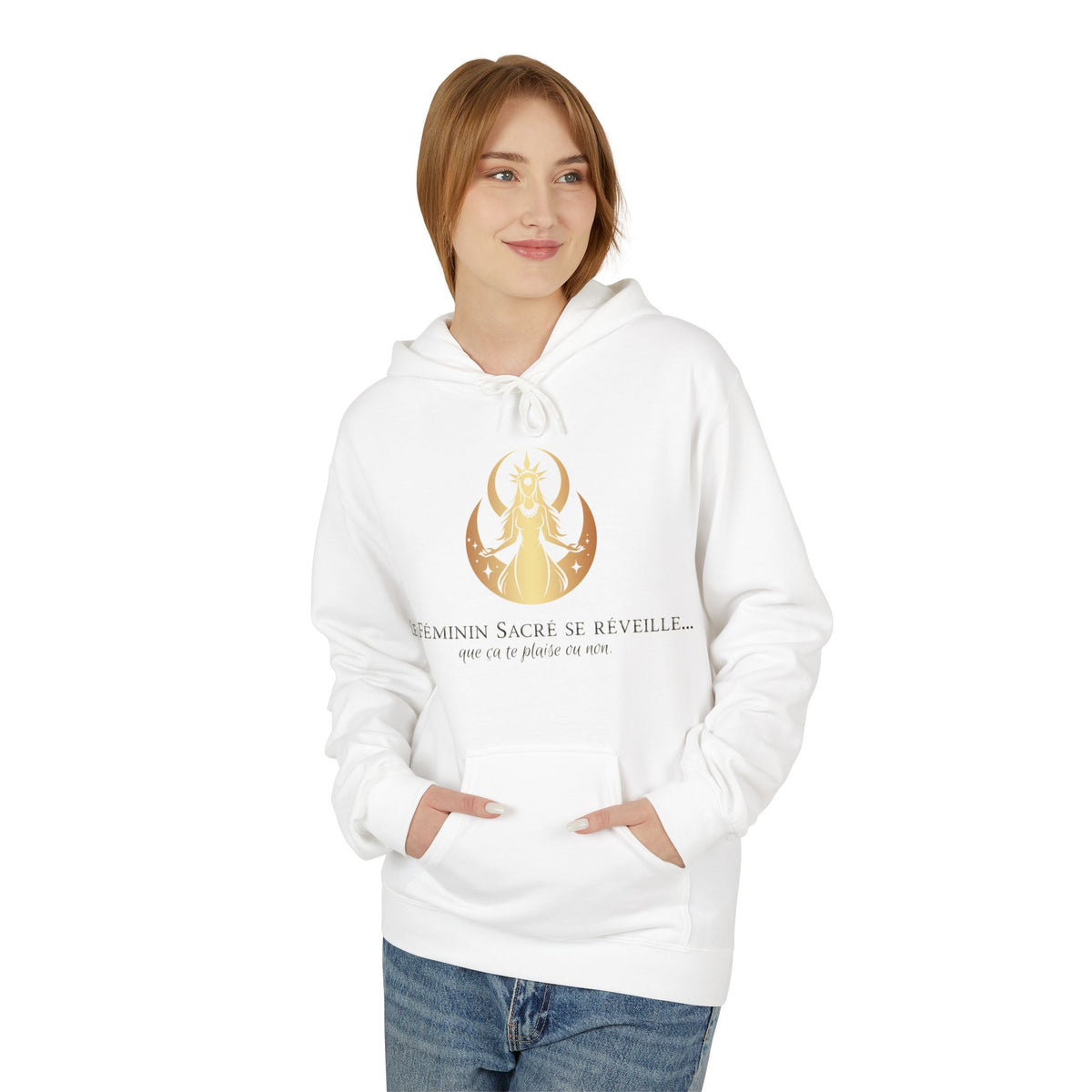 Hoodie - Le Féminin Sacré se réveille...