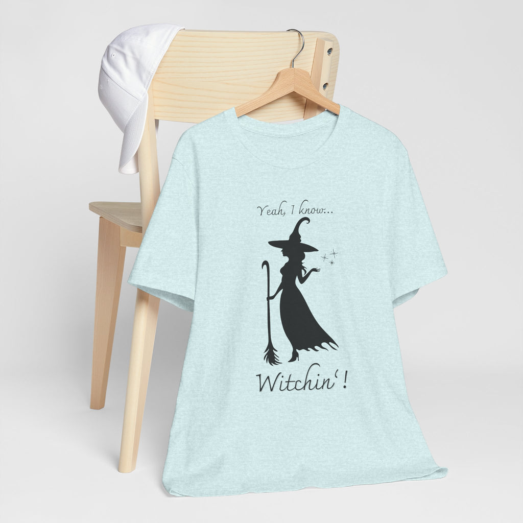 T-shirt - Witchin’!