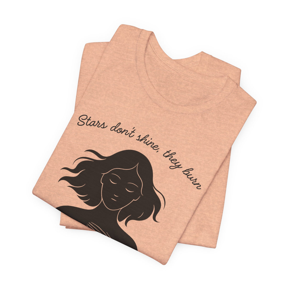 T-shirt - Stars don't shine they burn