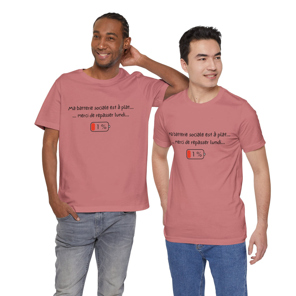 Unisex T-Shirt - My social battery is dead... please come back on Monday