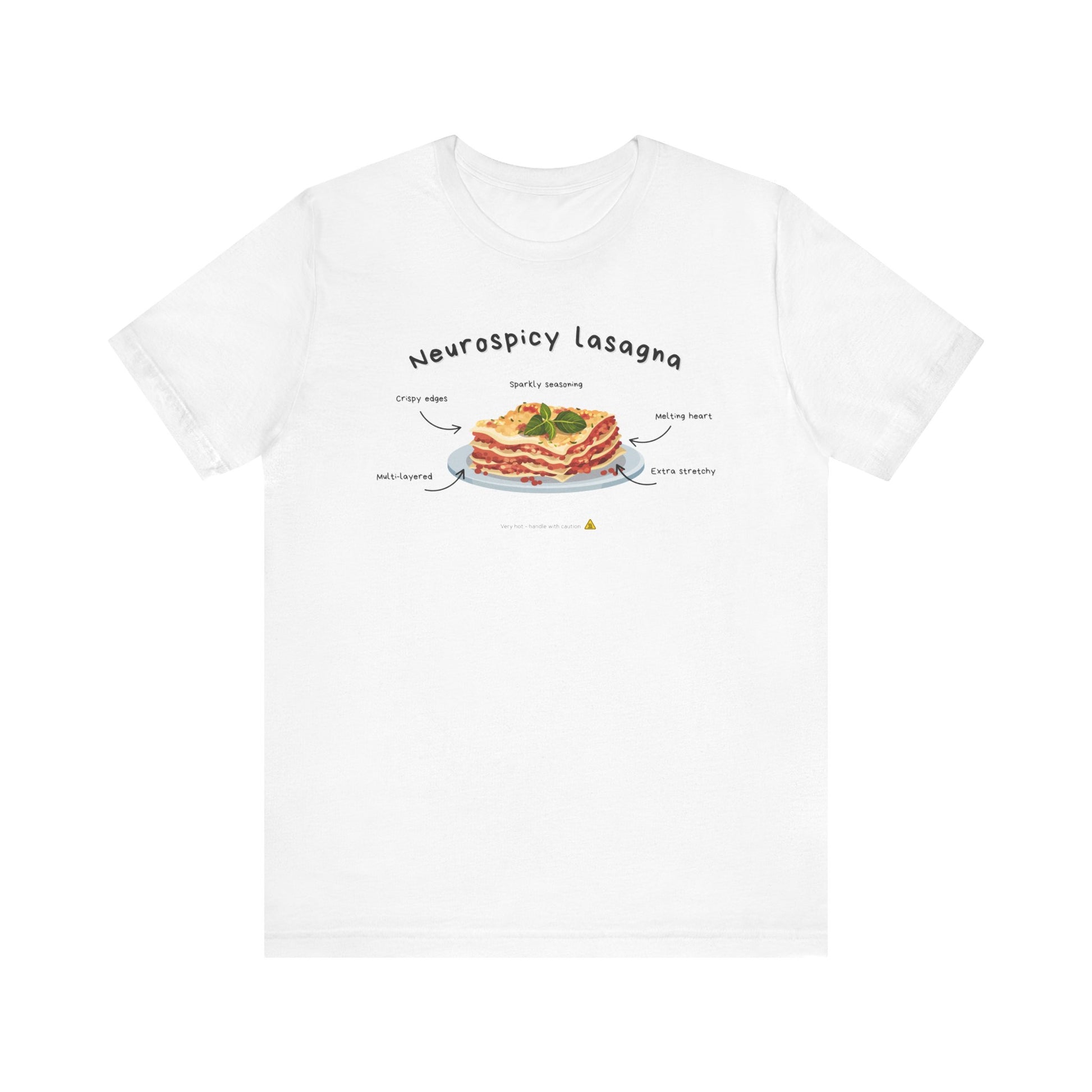 T-shirt - Neurospicy Lasagna – Multi-layered and extra spicy