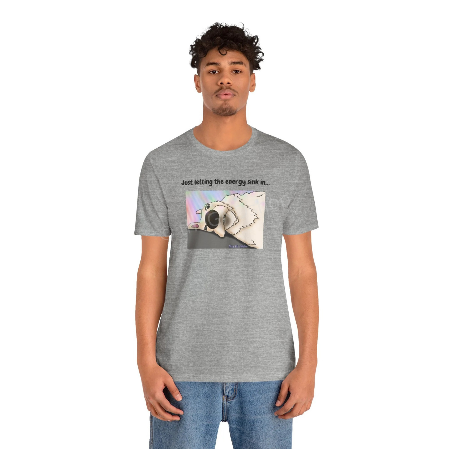 T-shirt - Just letting the energy sink in... - Sassy Pup Collection