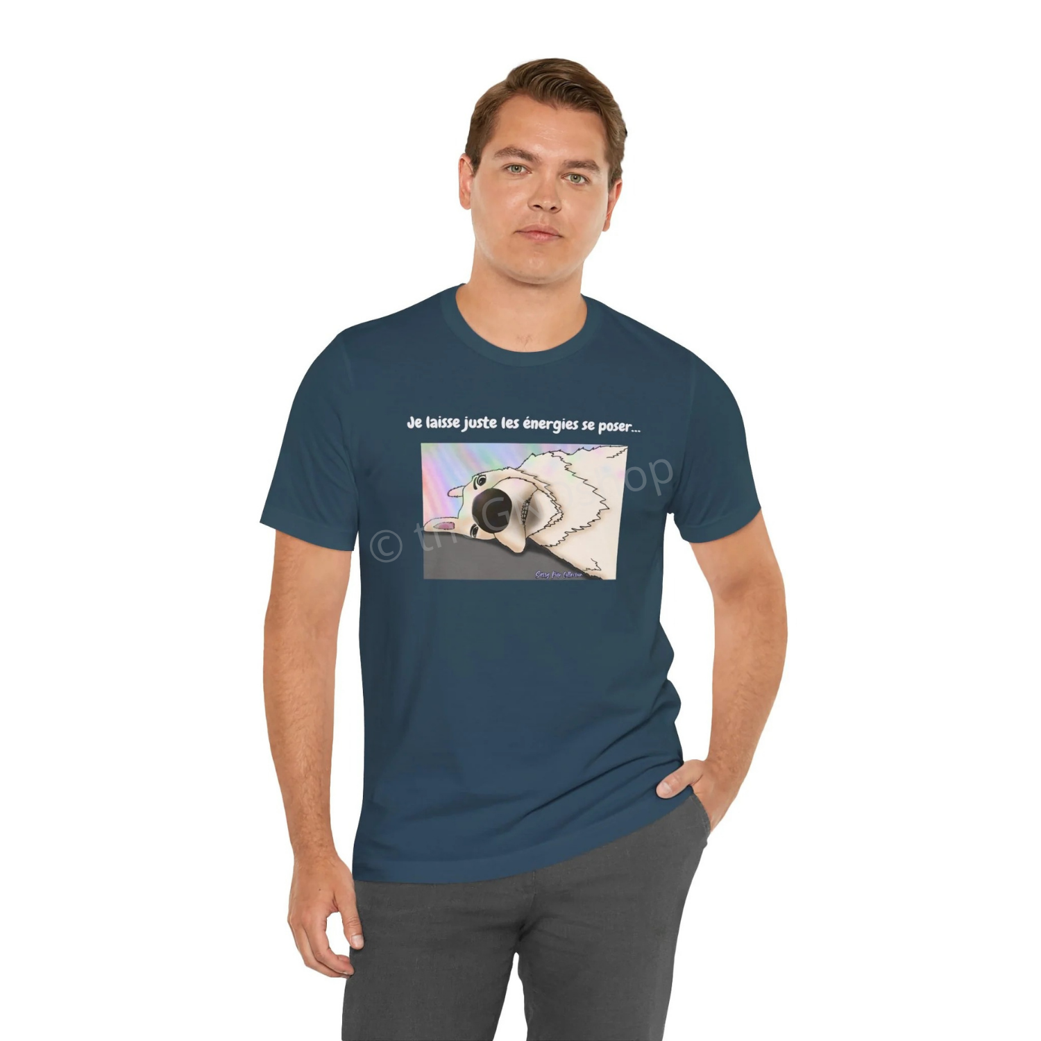 T-shirt Unisex - Sassy Pup Collection - Je laisse juste les énergies se poser...