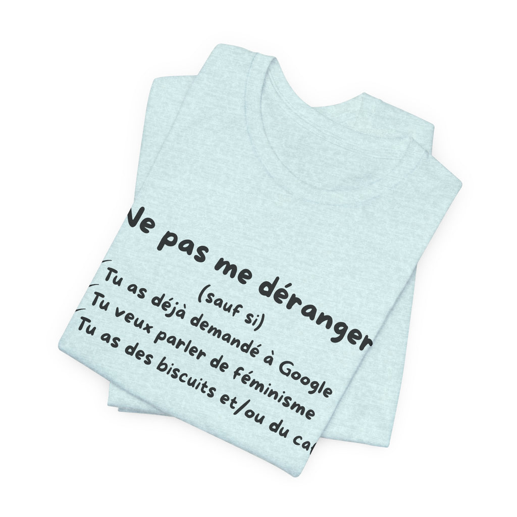 Unisex T-Shirt - Do Not Disturb Me (Unless)