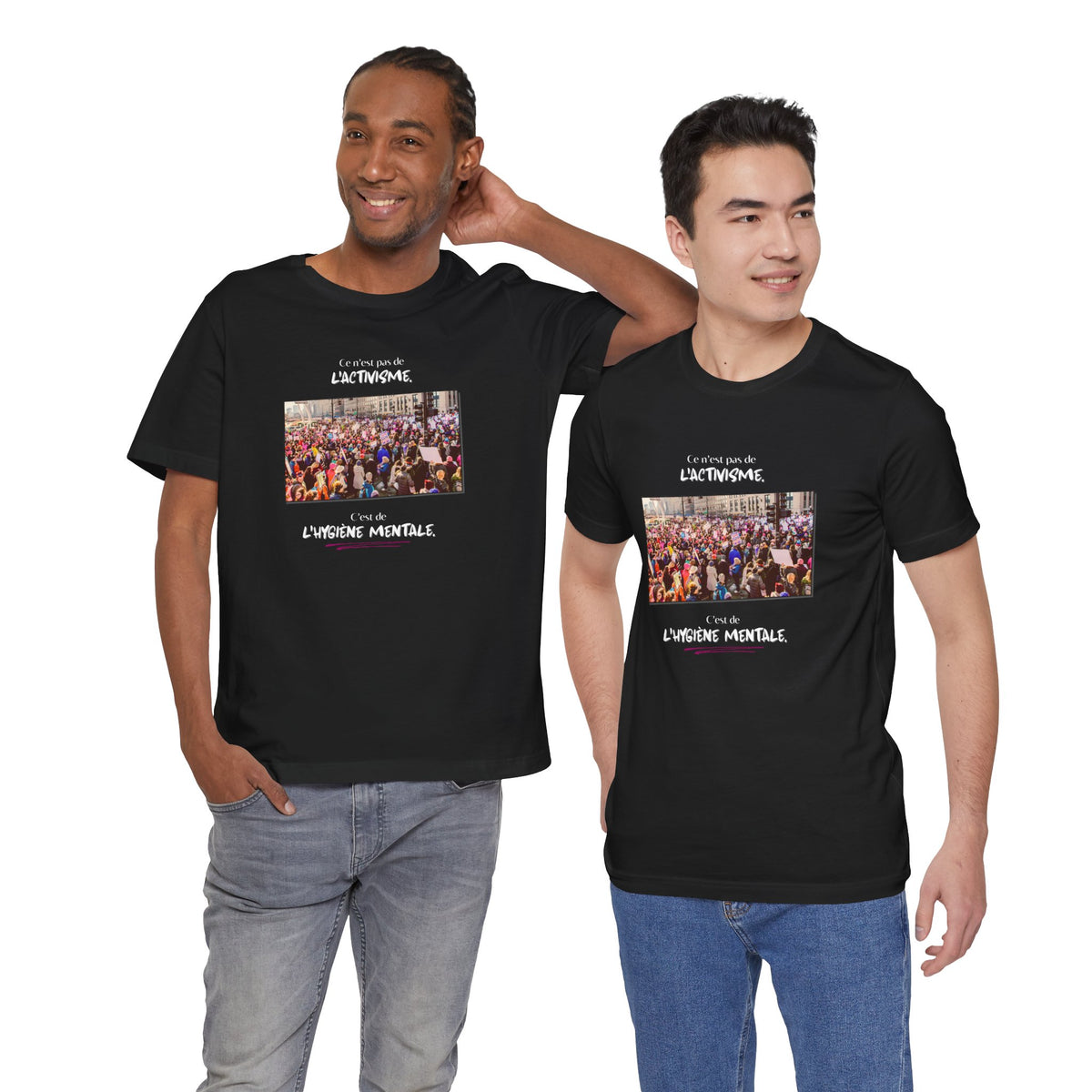 T-shirt - This isn't activism, it's mental hygiene