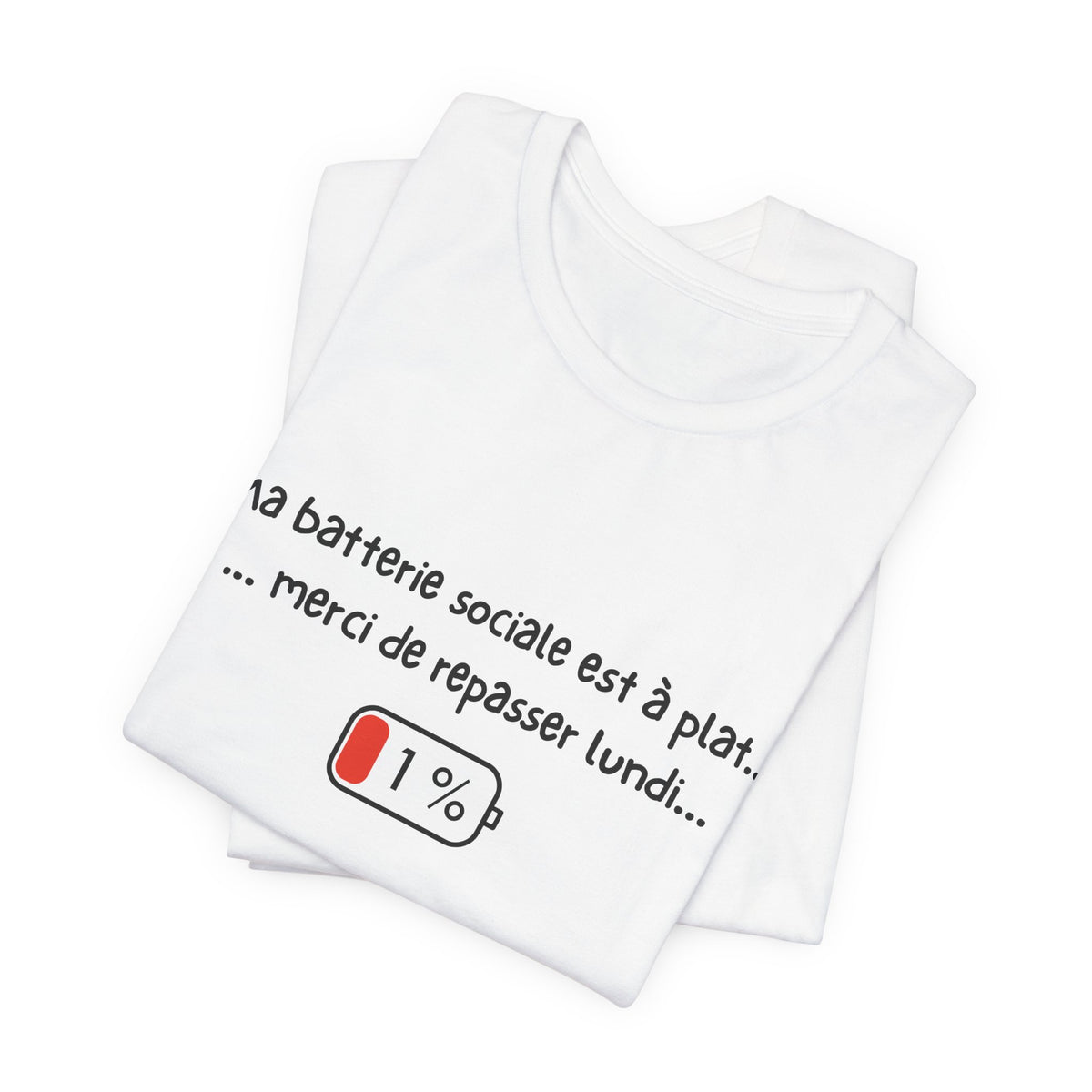 Unisex T-Shirt - My social battery is dead... please come back on Monday