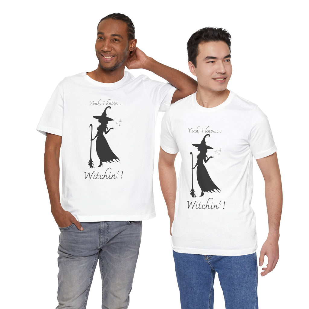 T-shirt - Witchin’!