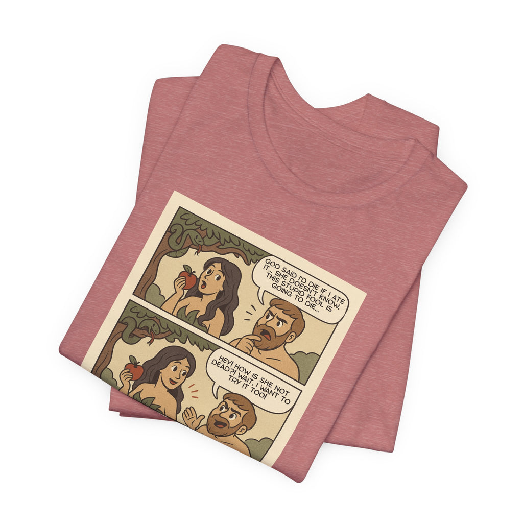 T-shirt - Adam & Eve... Gaslighting is nothing new