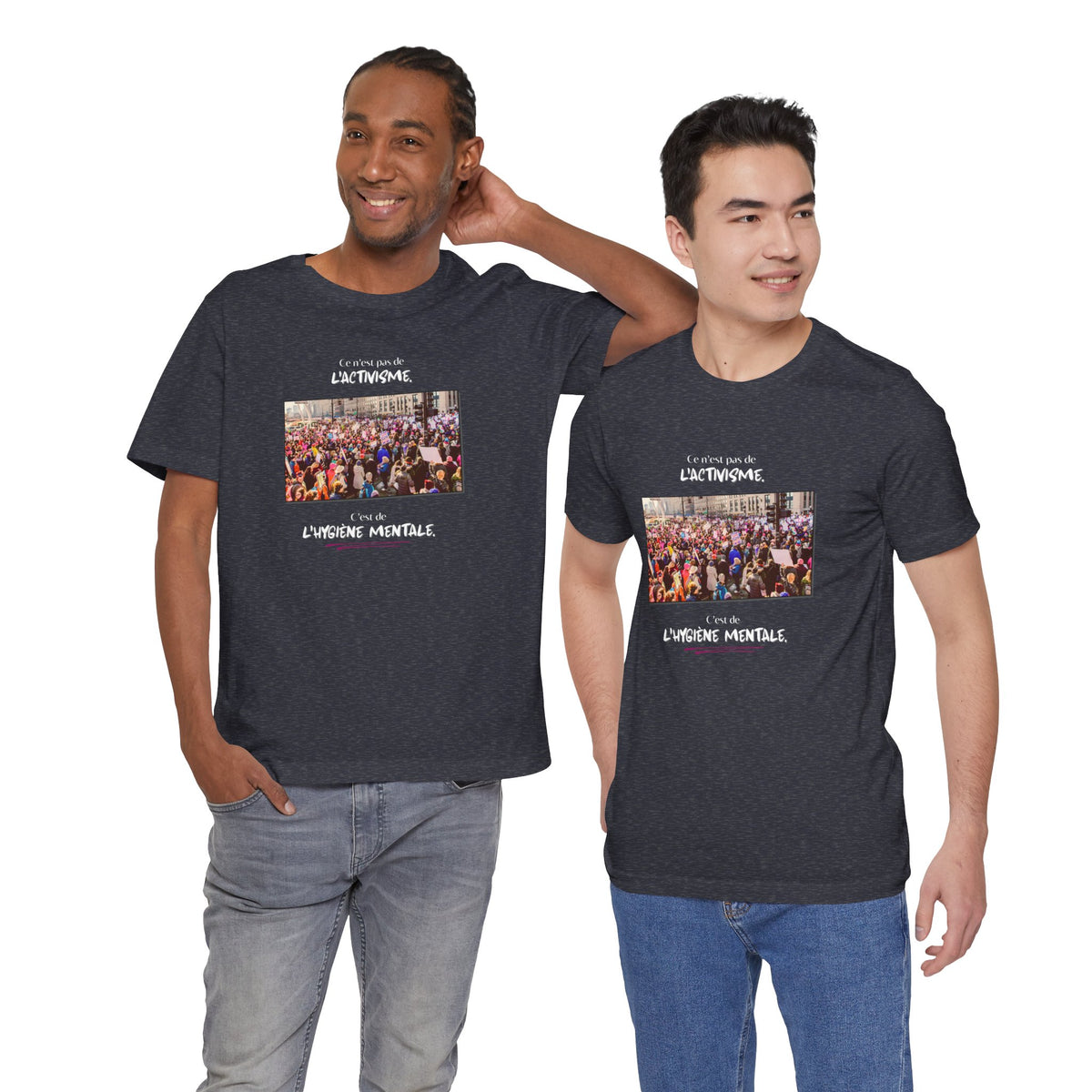 T-shirt - This isn't activism, it's mental hygiene