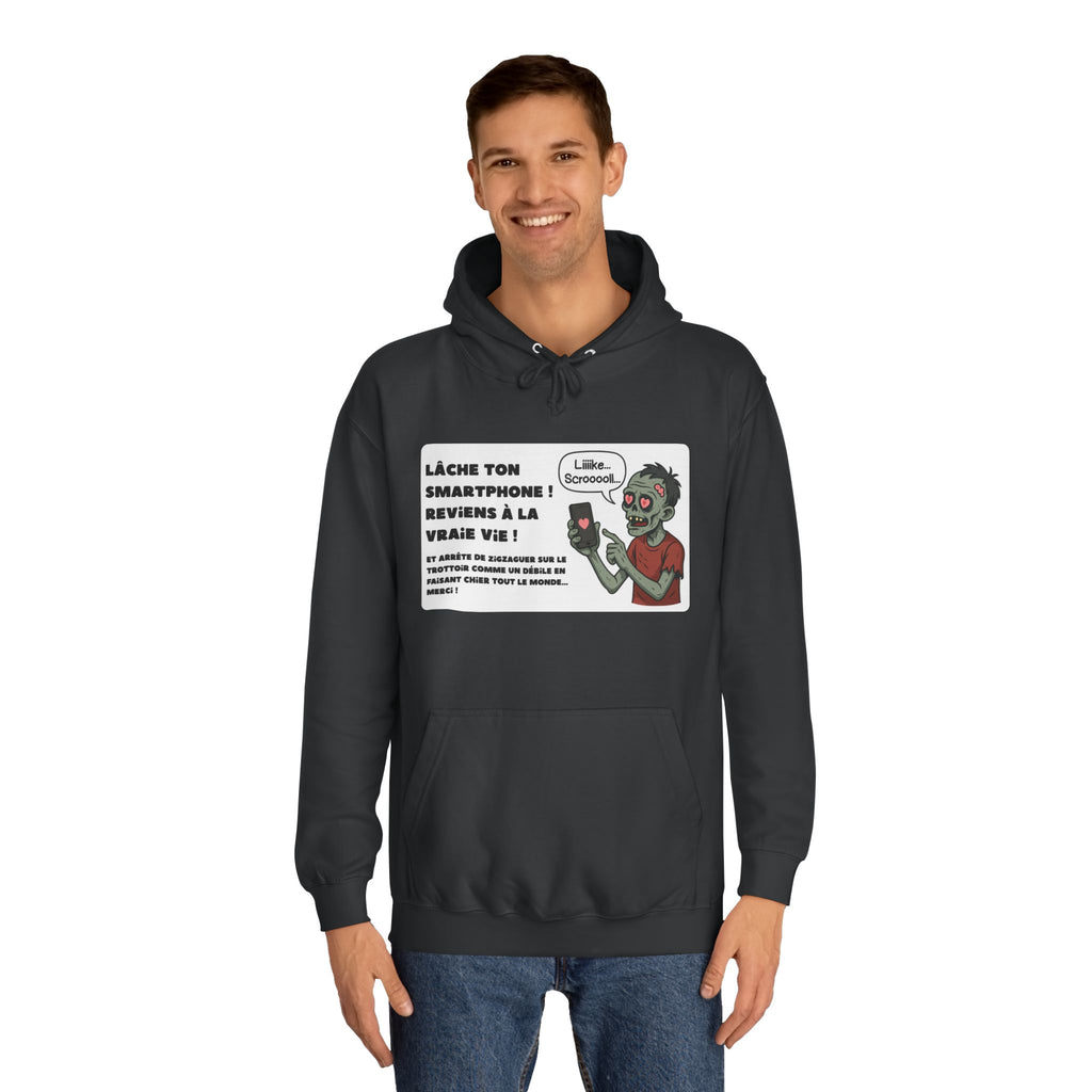 Hoodie - Lâche ton smartphone