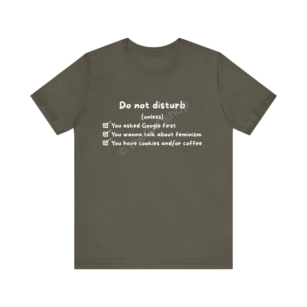 Unisex T-Shirt - Do not disturb (unless)