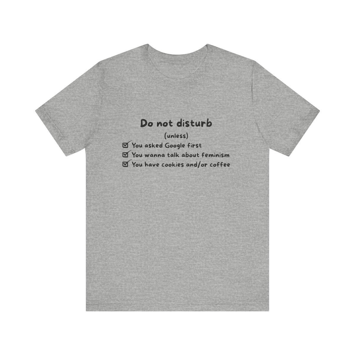 Unisex T-Shirt - Do not disturb (unless)