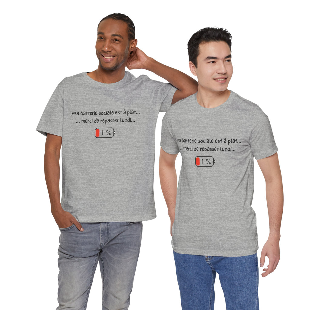 Unisex T-Shirt - My social battery is dead... please come back on Monday