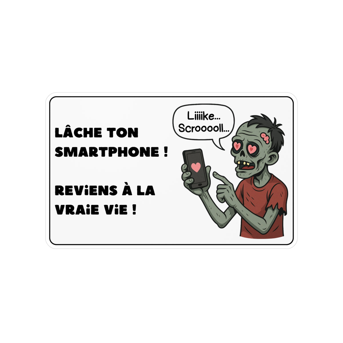 Sticker - Lâche ton smartphone