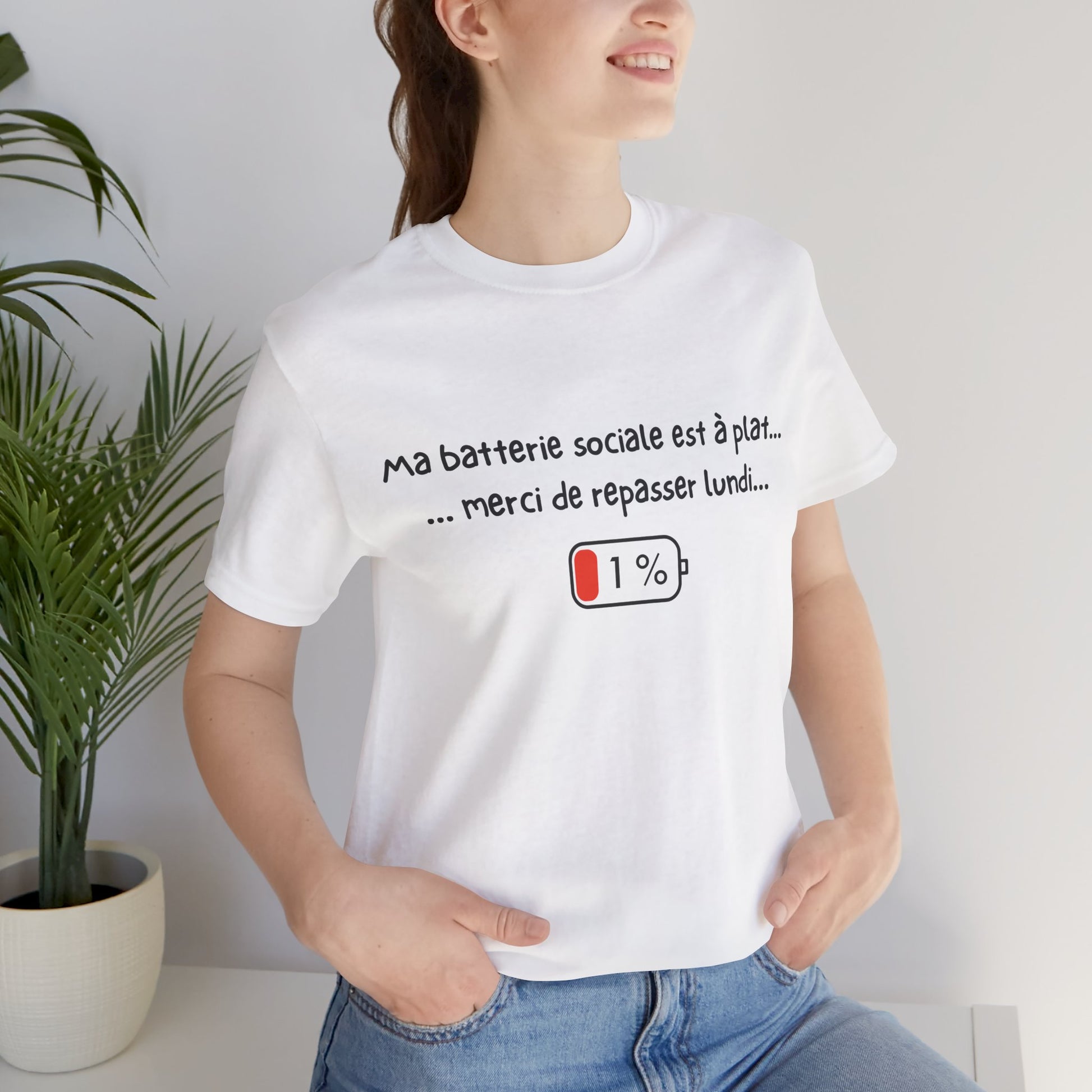 Unisex T-Shirt - Ma batterie sociale est à plat... merci de repasser lundi