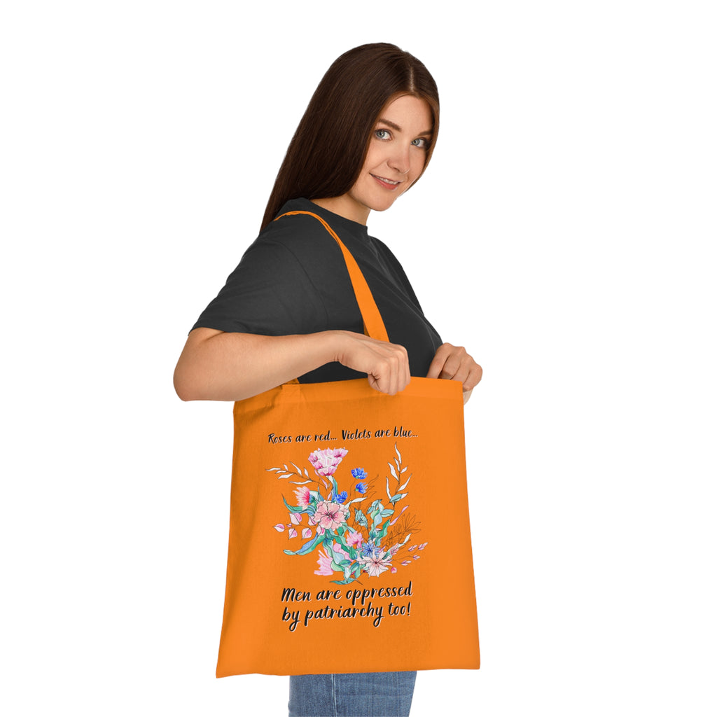 Tote Bag - "Roses are red, Violets are blue... Men are oppressed by patriarchy too!"