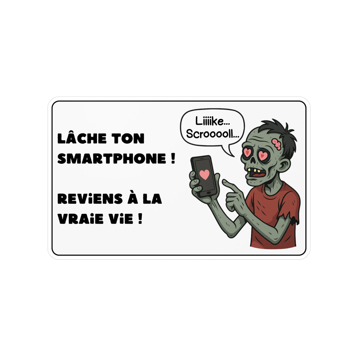 Sticker - Lâche ton smartphone