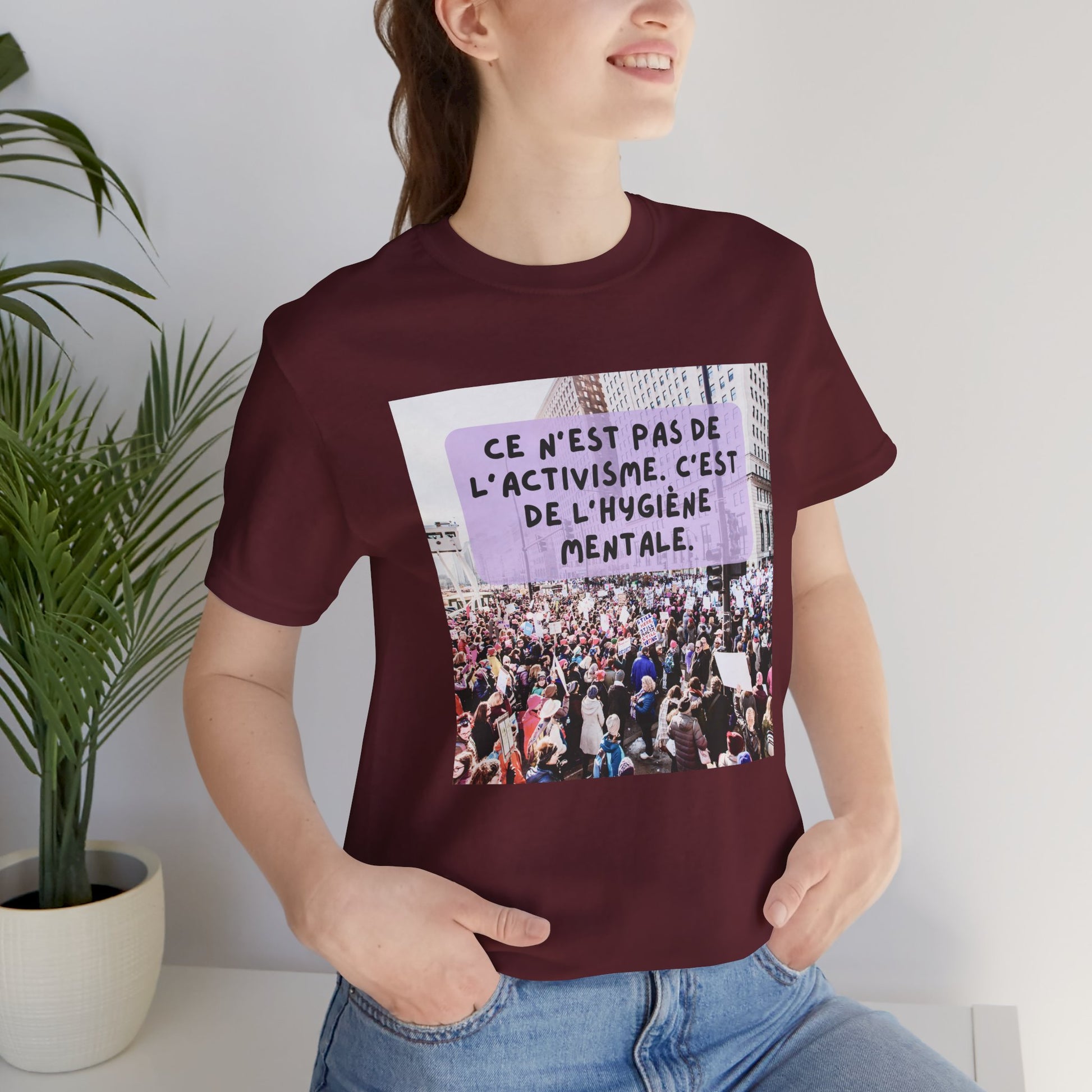 T-shirt - Ce n'est pas de l'activisme, c'est de l'hygiène mentale
