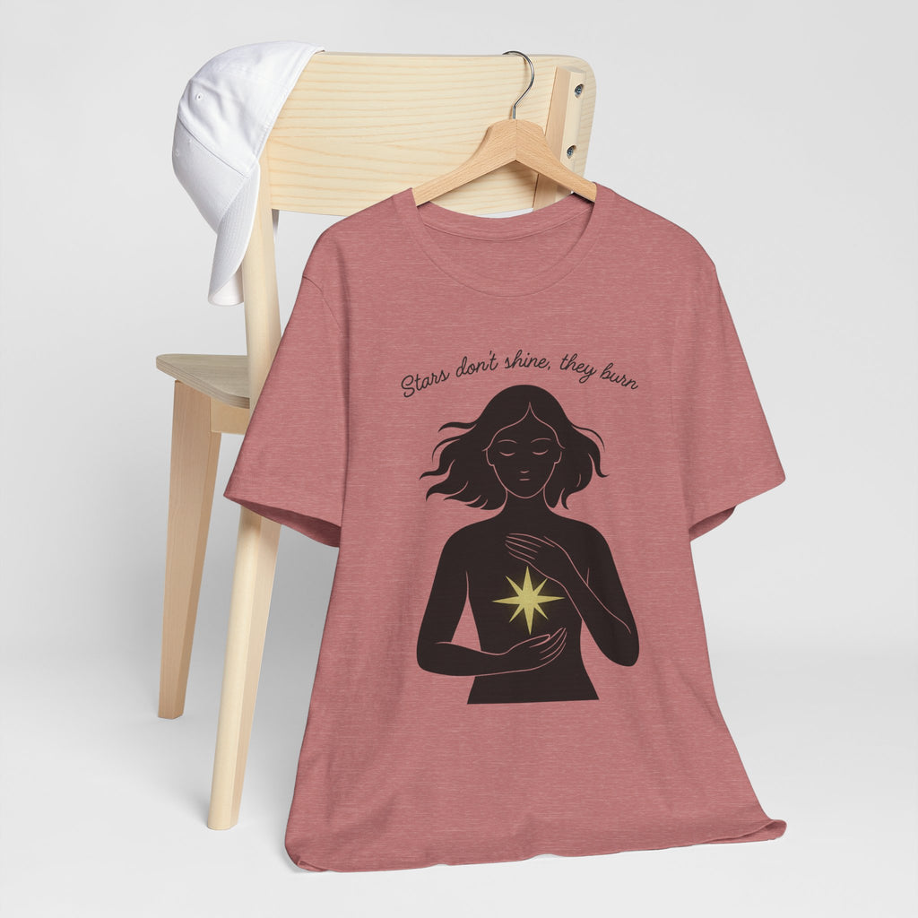 T-shirt - Stars don't shine they burn
