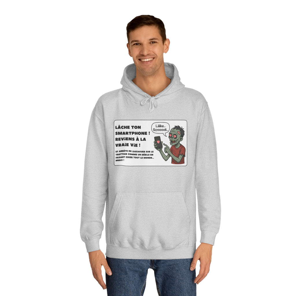 Hoodie - Lâche ton smartphone