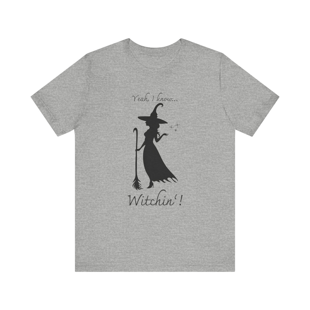 T-shirt - Witchin’!