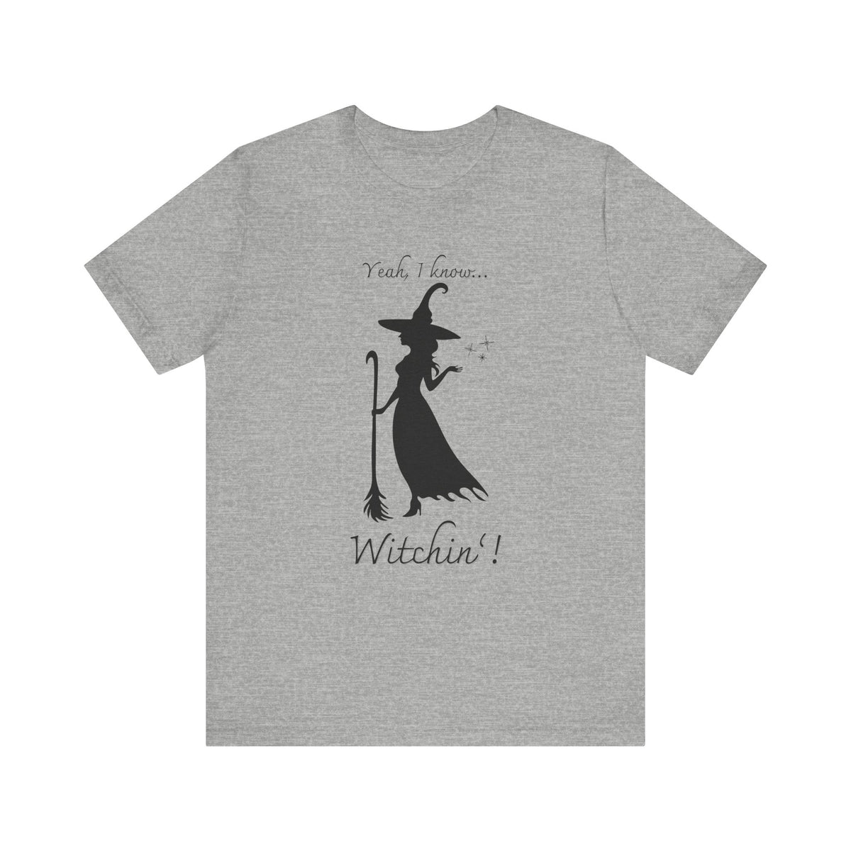 T-shirt - Witchin’!