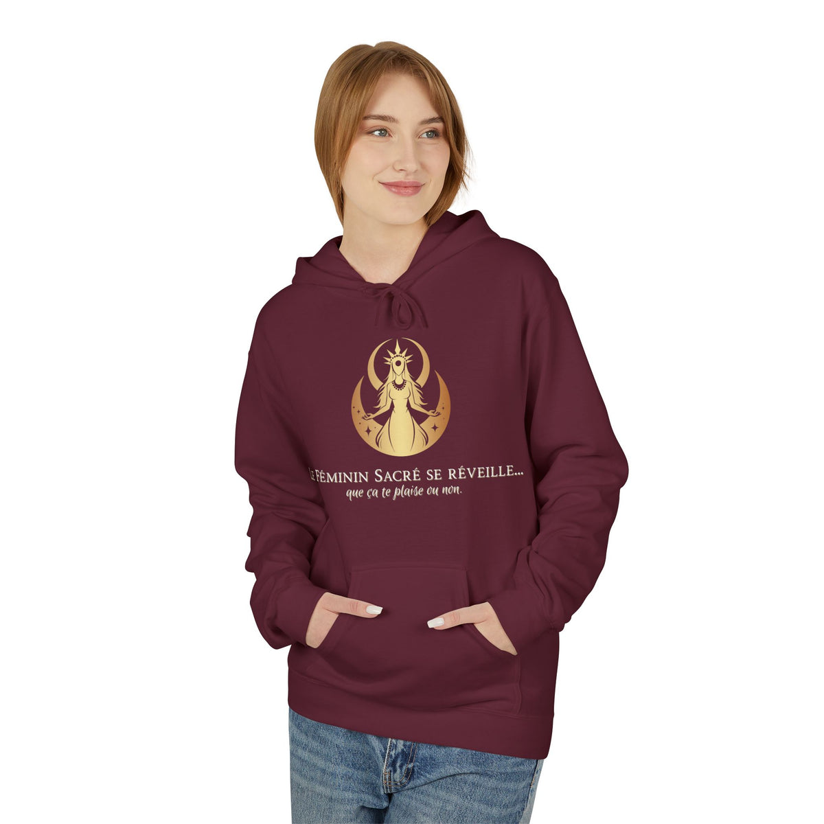 Hoodie - Le Féminin Sacré se réveille...