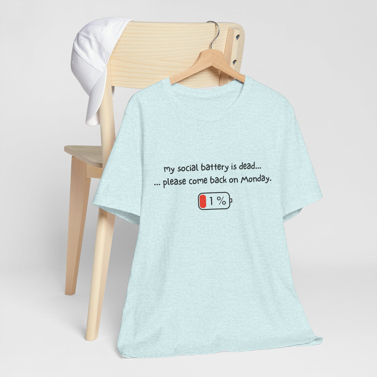 Unisex T-Shirt - My social battery is dead... please come back on Monday.