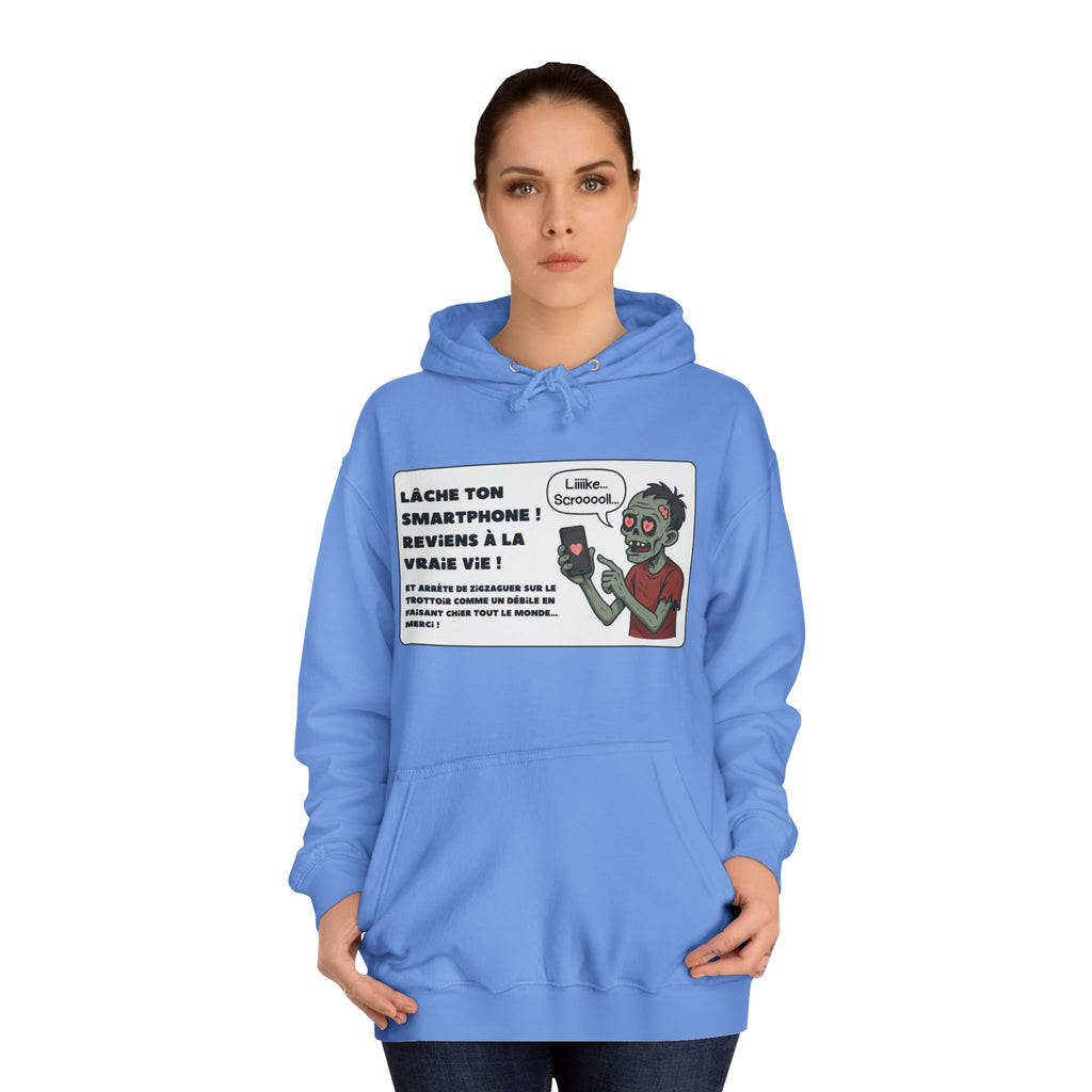 Hoodie - Lâche ton smartphone