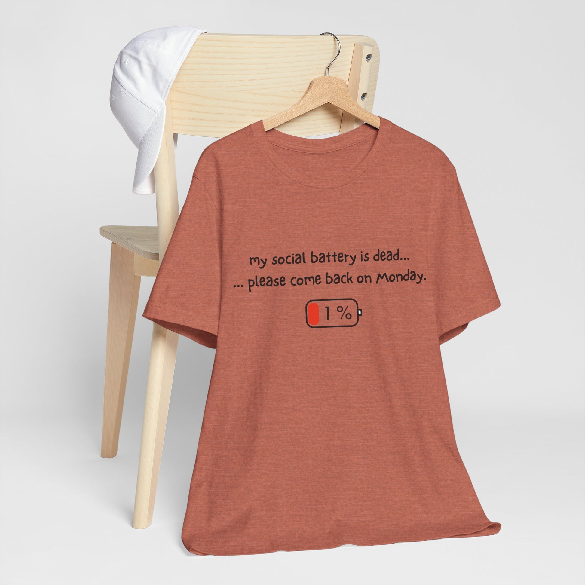 Unisex T-Shirt - My social battery is dead... please come back on Monday.