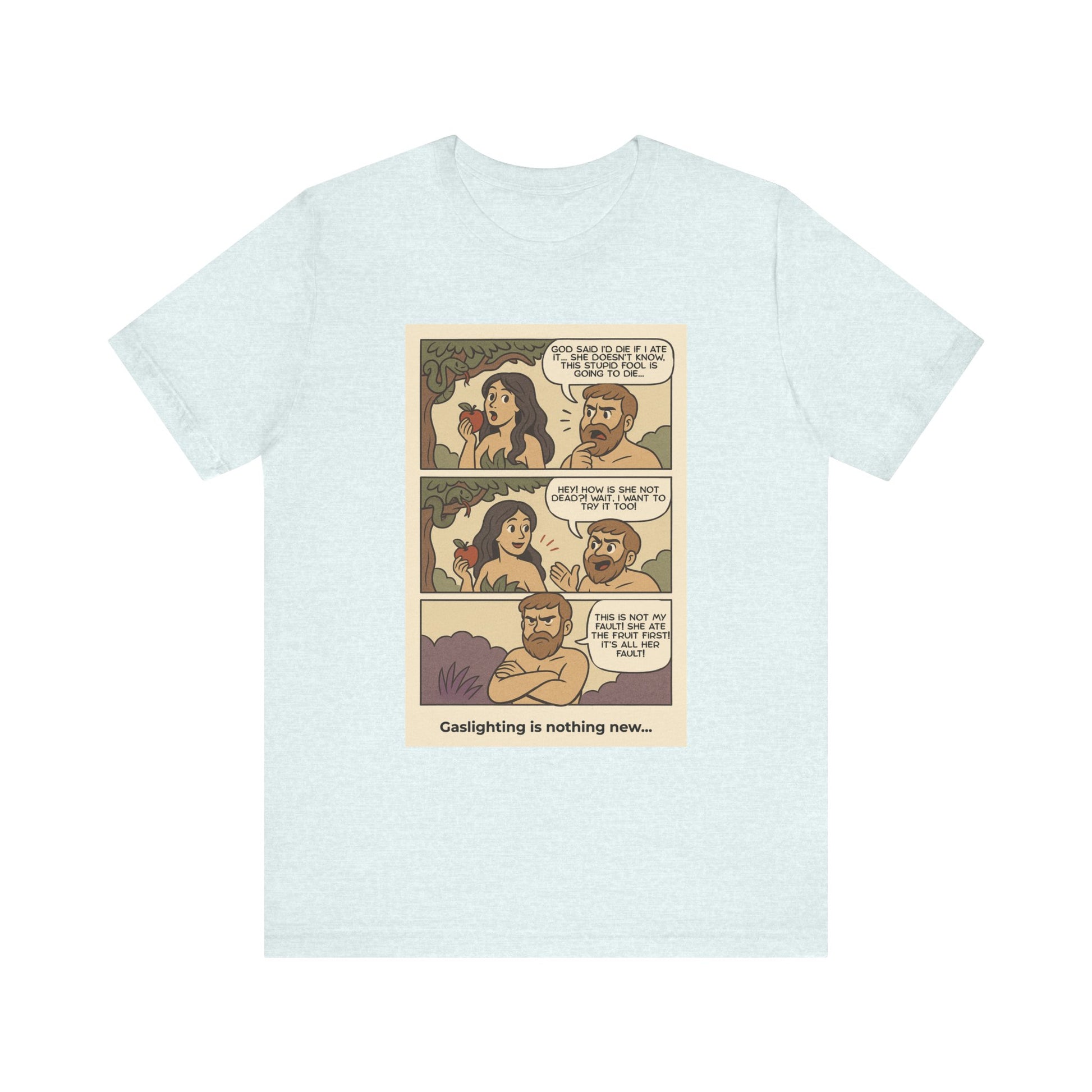 T-shirt - Adam & Eve... Gaslighting is nothing new