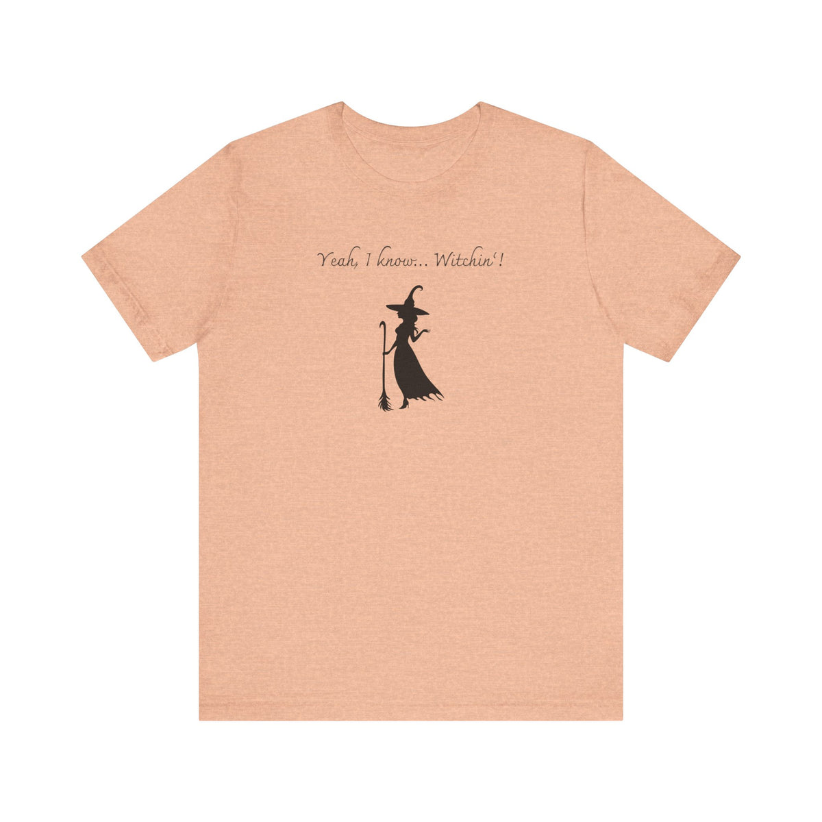 Witchin'! – Badass and bewitching T-shirt