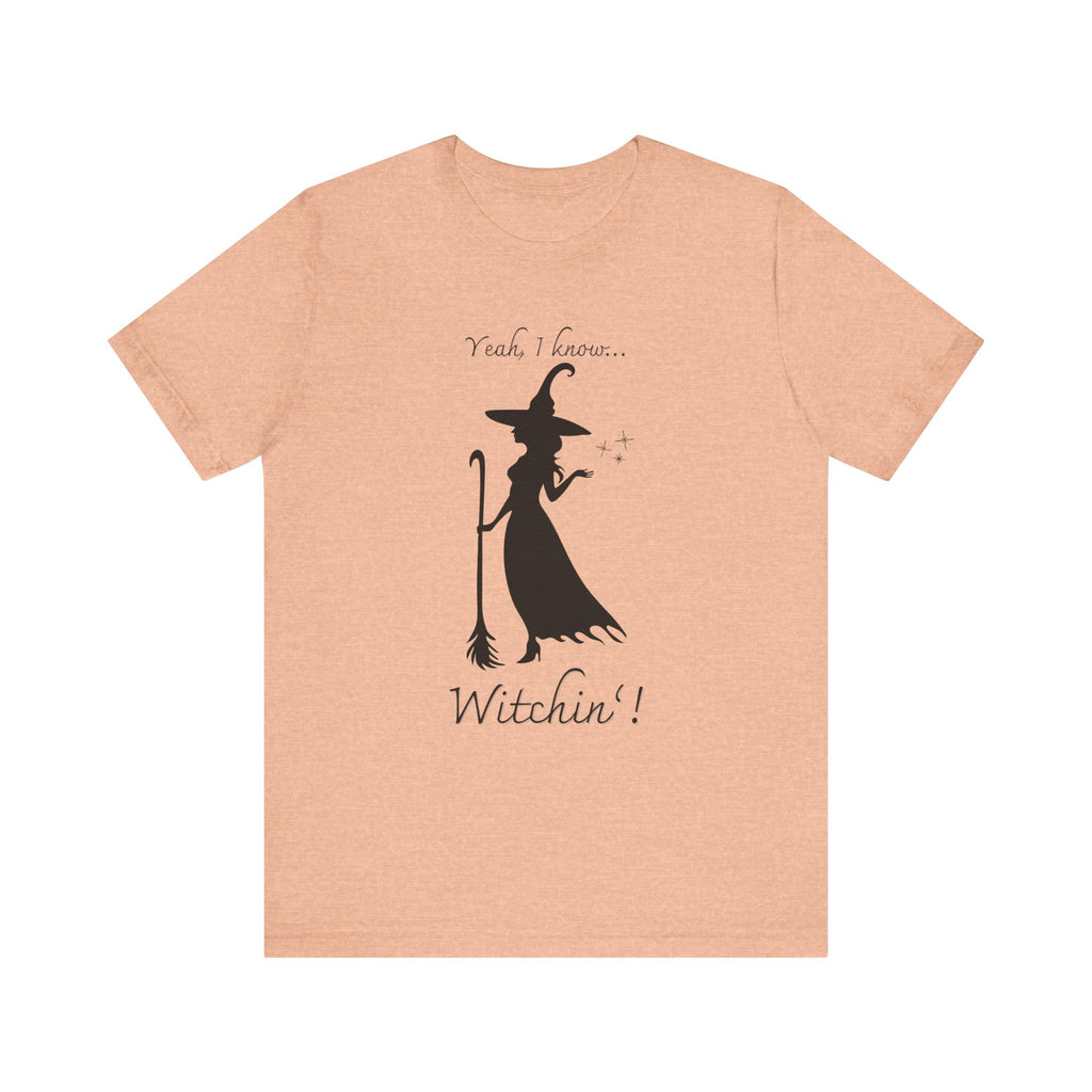 T-shirt - Witchin’!