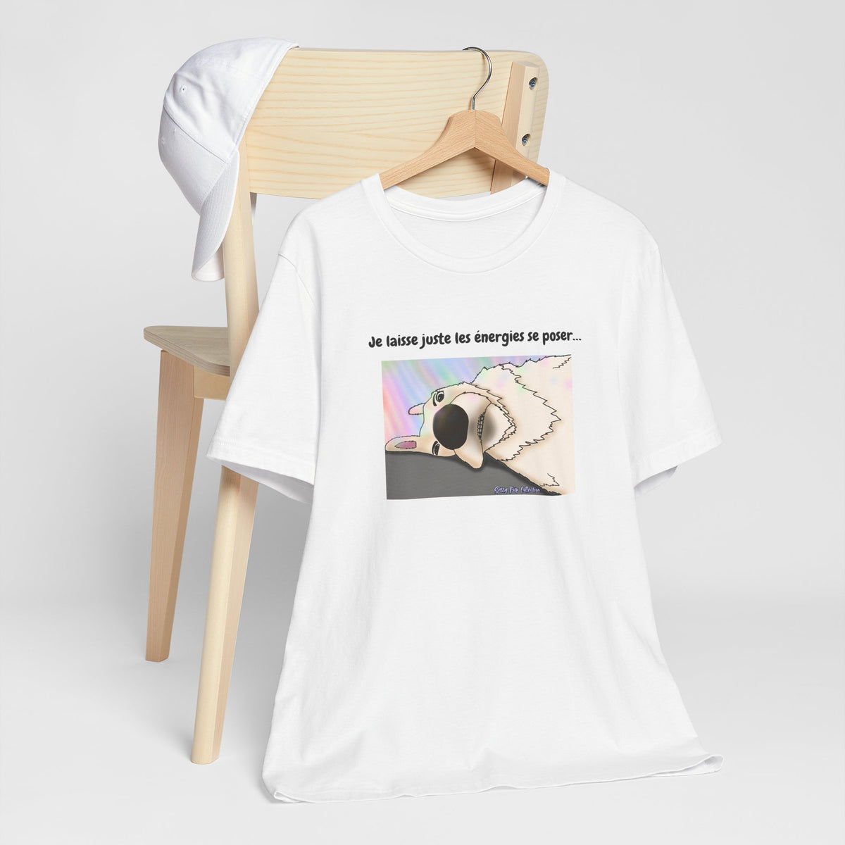 Unisex T-shirt - Sassy Pup Collection - I'm just letting the energies settle...
