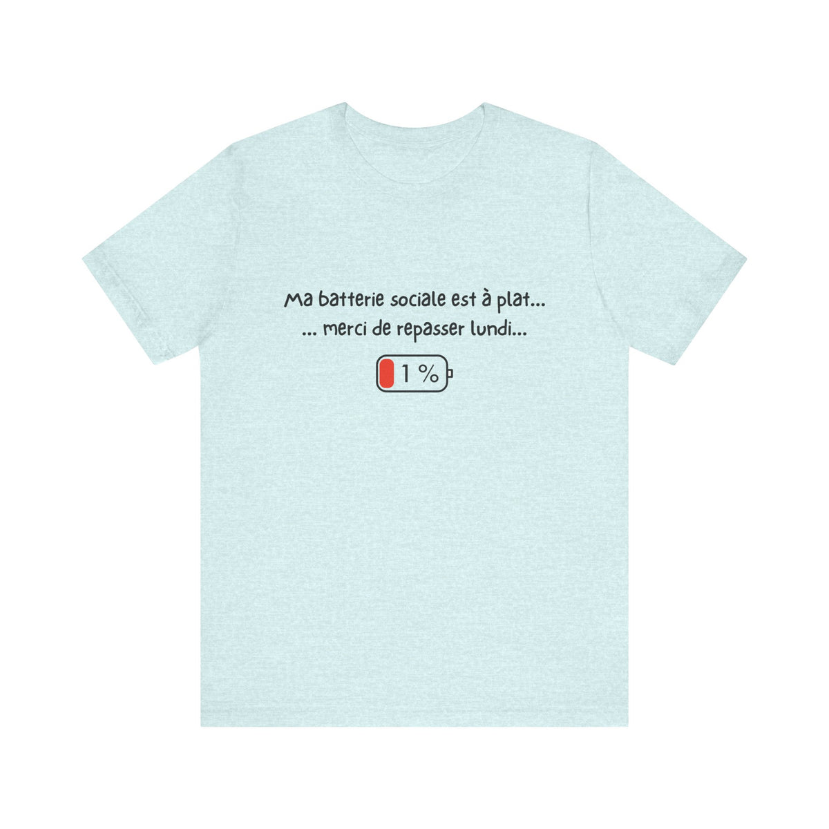 Unisex T-Shirt - My social battery is dead... please come back on Monday
