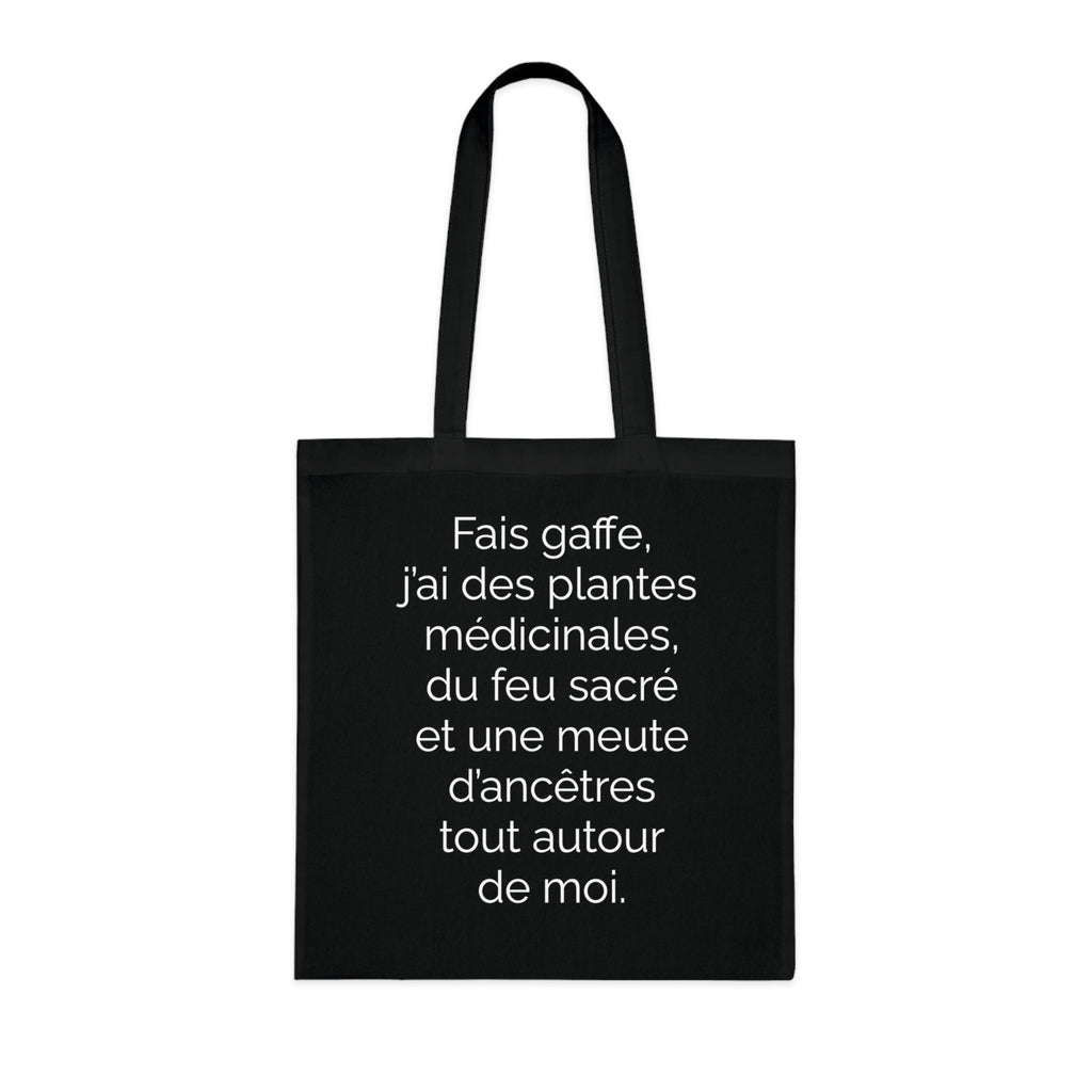 Tote Bag tissé - Fais gaffe! Plantes médicinale, feu sacré, ancêtres