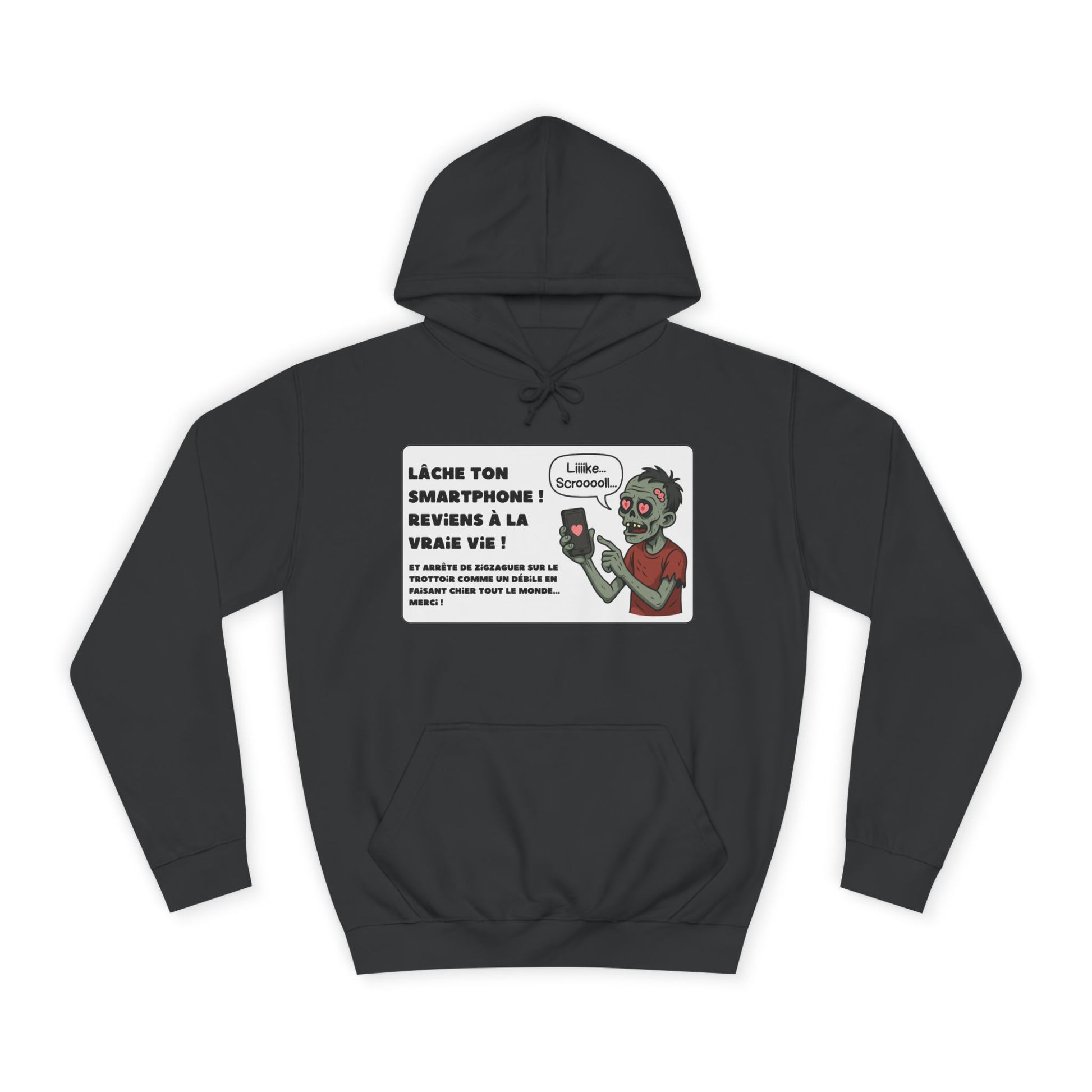 Hoodie - Zombie - Lâche ton smartphone