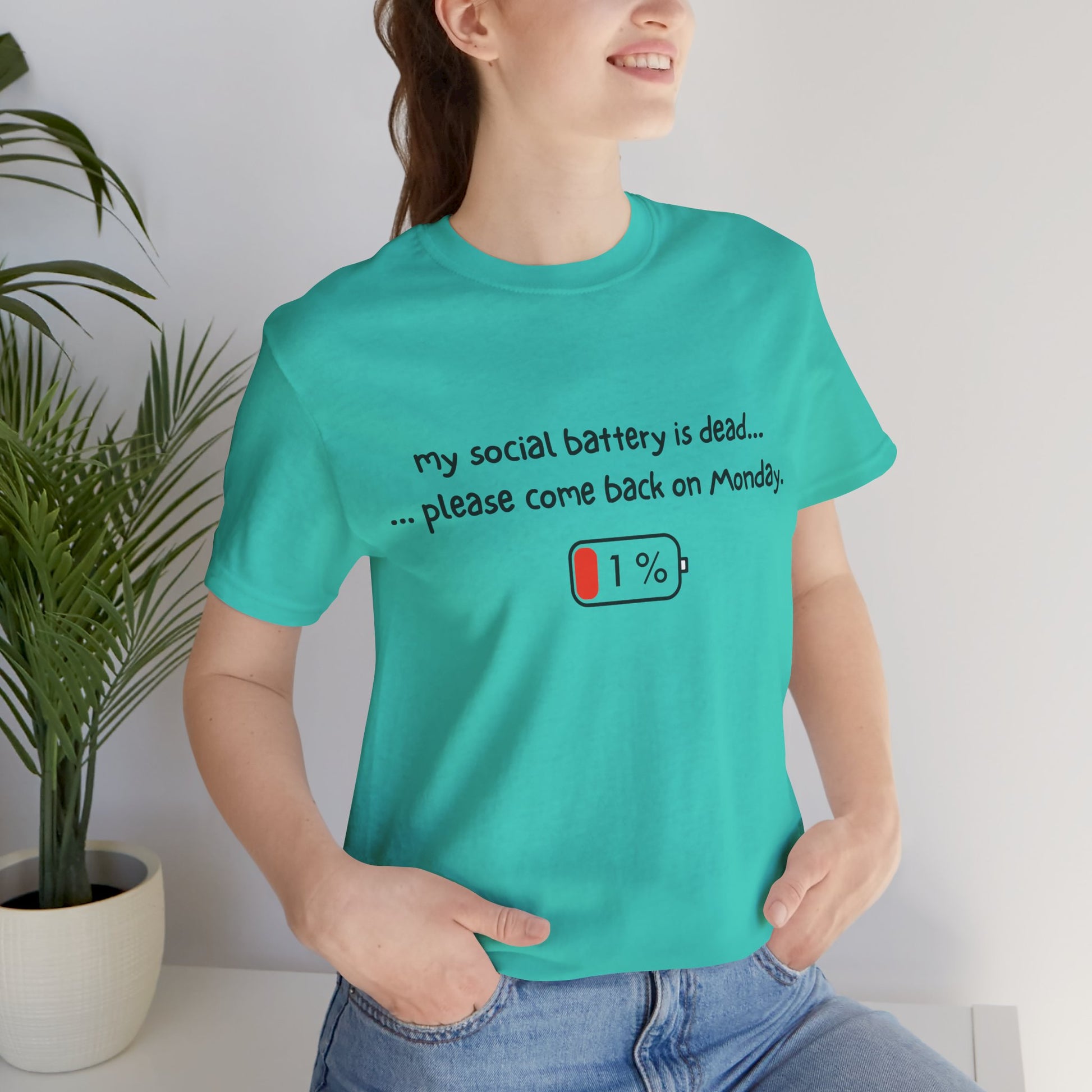 Unisex T-Shirt - My social battery is dead... please come back on Monday.