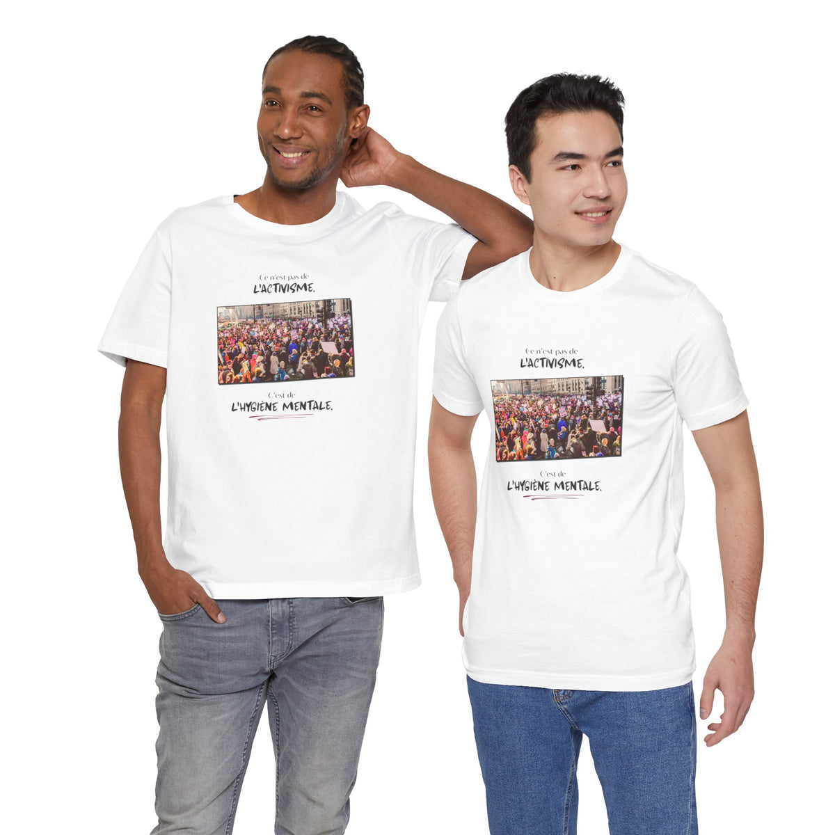 T-shirt - This isn't activism, it's mental hygiene