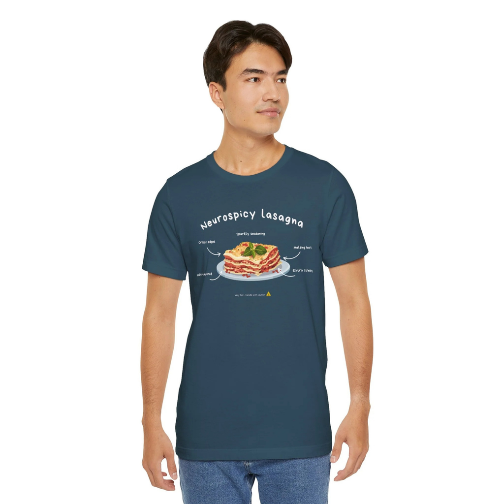 Unisex T-shirt - Neurospicy Lasagna – Multi-layered, extra spicy
