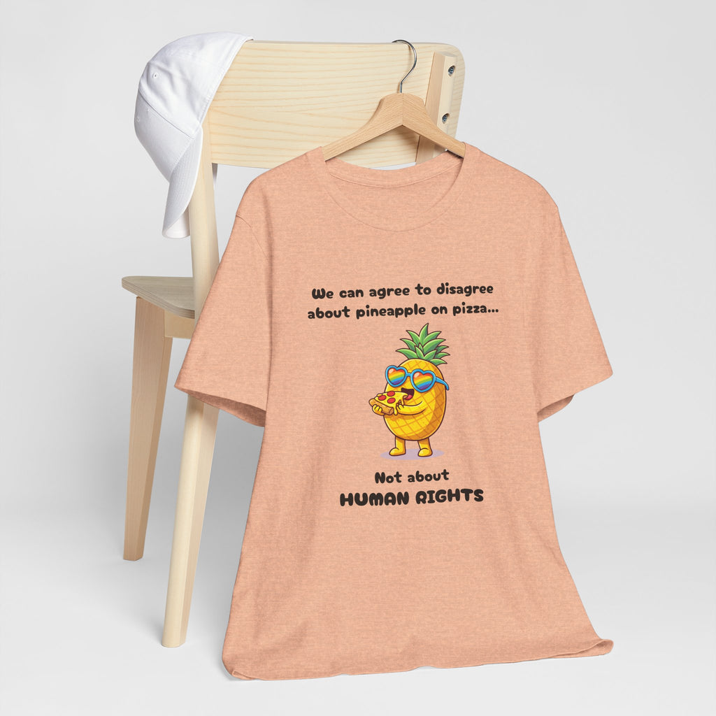 T-shirt - Pineapple on pizza & Human Rights