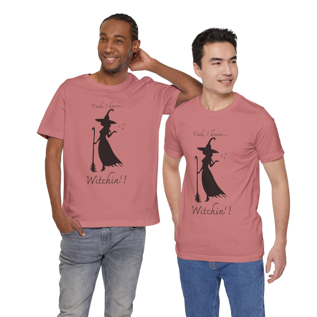 T-shirt - Witchin’!