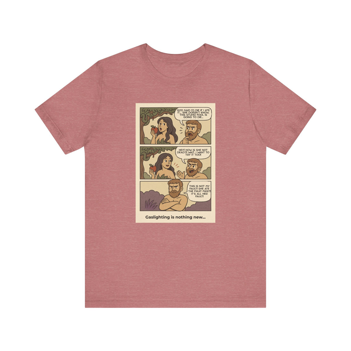T-shirt - Adam & Eve... Gaslighting is nothing new