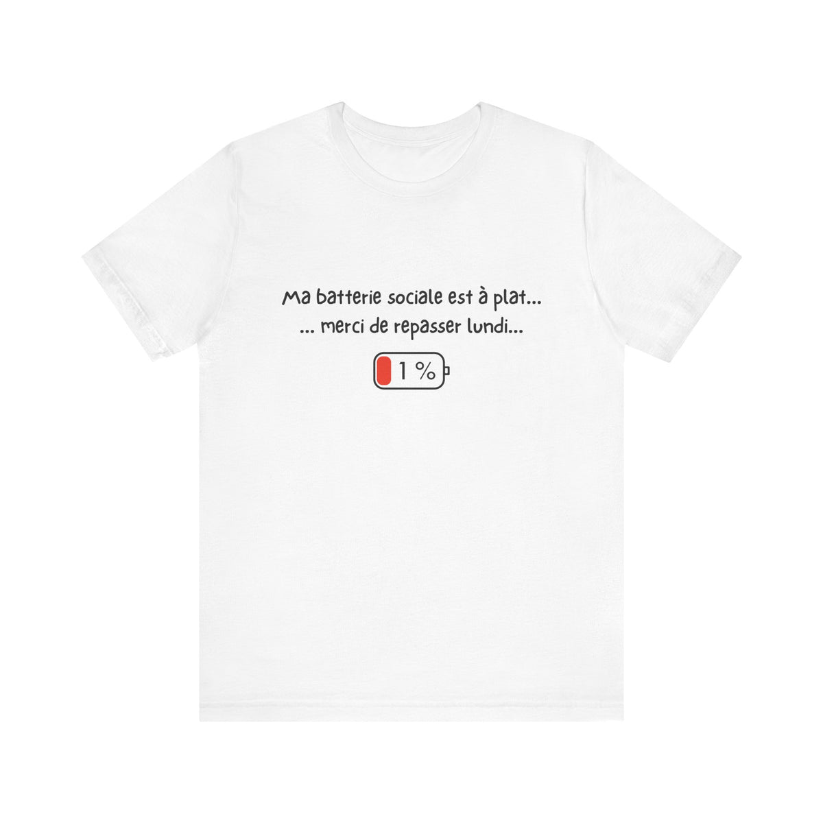 Unisex T-Shirt - My social battery is dead... please come back on Monday