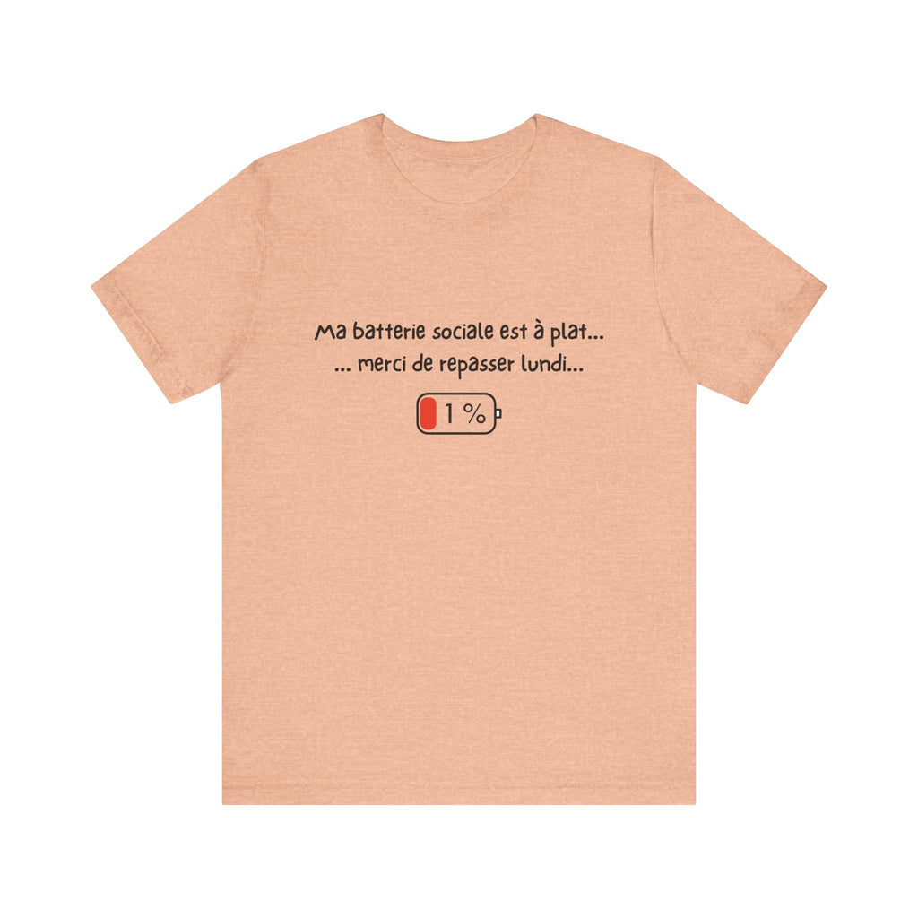 Unisex T-Shirt - My social battery is dead... please come back on Monday