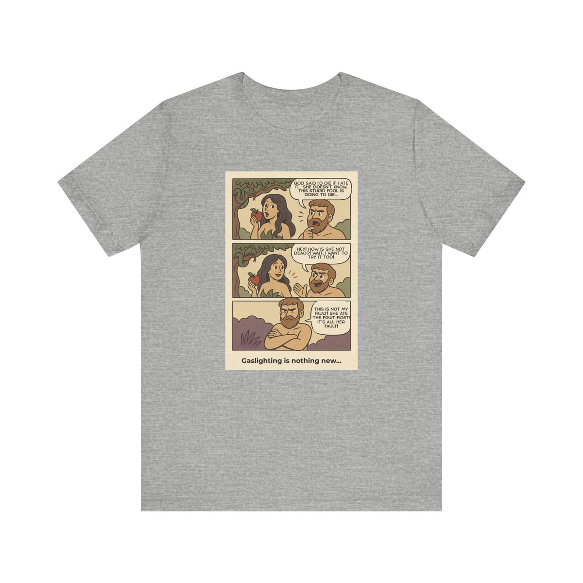 T-shirt - Adam & Eve... Gaslighting is nothing new